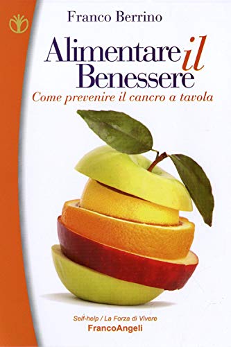 Franco Berrino - Alimentare il benessere - Preis vom 13.10.2026 19:28:25 h