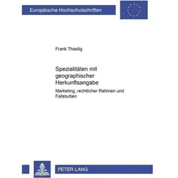 Spezialitäten mit geographischer Herkunftsangabe, Fachbücher von Frank Thiedig
