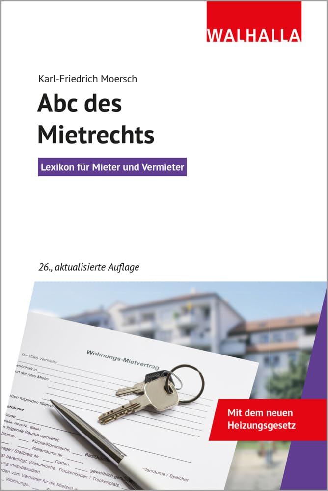 Karl-Friedrich Moersch - ABC des Mietrechts: Lexikon für Mieter und Vermieter; Walhalla Rechtshilfen - Preis vom 13.10.2026 11:25:28 h