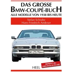 Das grosse BMW-Coupé-Buch, Ratgeber von Stefan Schrahe