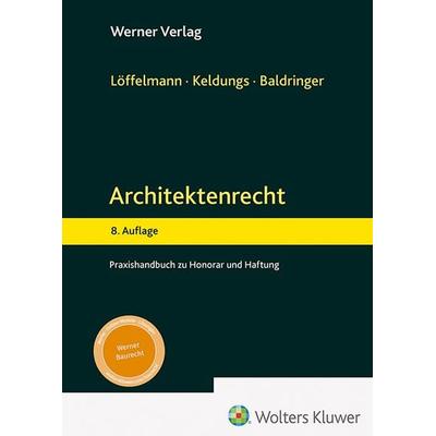 Architektenrecht, Gebundene Ausgabe von , Werner, 978-3-8041-5592-3