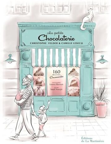 Christophe Felder - Ma petite chocolaterie : 160 recettes gourmandes - Preis vom 16.10.2026 11:41:07 h