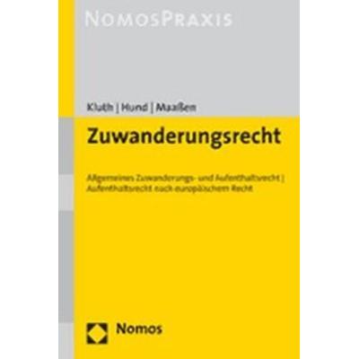 Zuwanderungsrecht, Gebundene Ausgabe von Winfried Kluth,Michael Hund,Hans-Georg Maassen, Nomos, 978-3-8329-2301-3