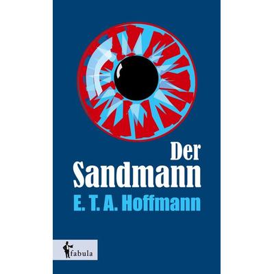 Der Sandmann, Gebundene Ausgabe von E.T.A. Hoffmann, Fabula, 978-3-95855-159-6