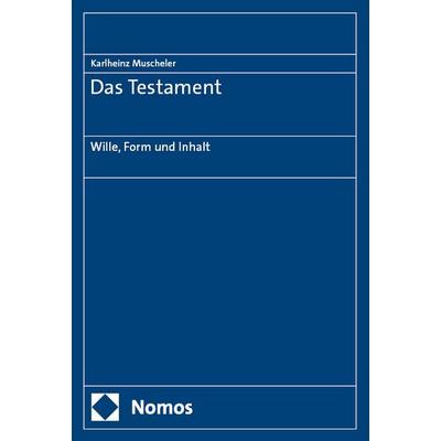 Das Testament, Taschenbuch von Karlheinz Muscheler, Nomos, 978-3-7560-2986-0