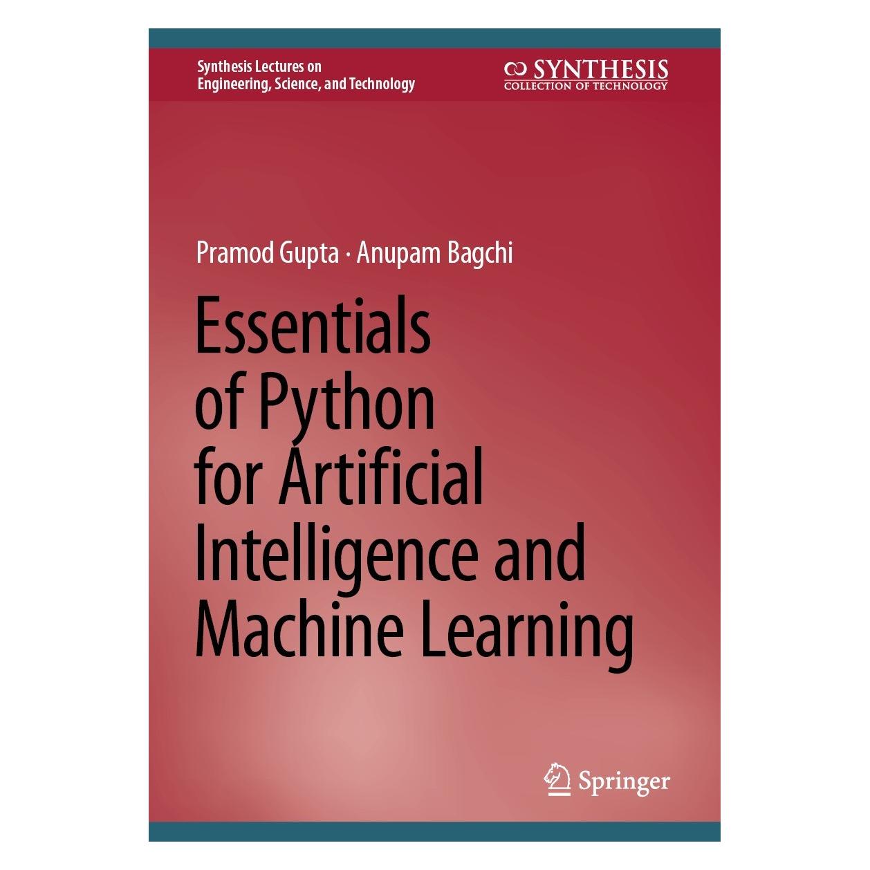 Springer Gupta:Essentials of Python for Artifici (Englisch, Hardcover, Anupam Bagchi, Pramod Gupta) (9783031437243)