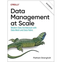 Data Management at Scale, 2nd Edition, Fachbücher von Piethein Strengholt