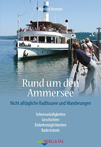 Manfred Hummel - Rund um den Ammersee: Eine nichtalltägliche Entdeckungsreise - Preis vom 10.10.2026 11:48:34 h