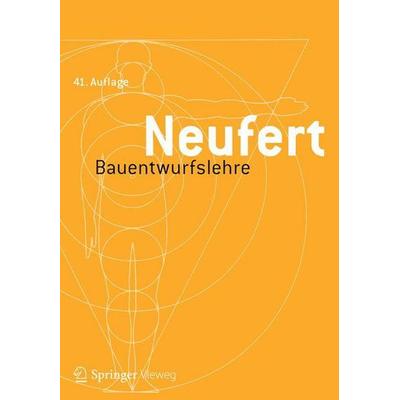 Bauentwurfslehre, Gebundene Ausgabe von Ernst Neufert, Springer Fachmedien Wiesbaden GmbH