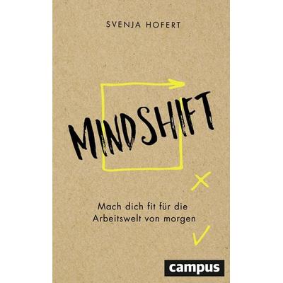 Mindshift, Taschenbuch von Svenja Hofert, Campus, 978-3-593-50985-3