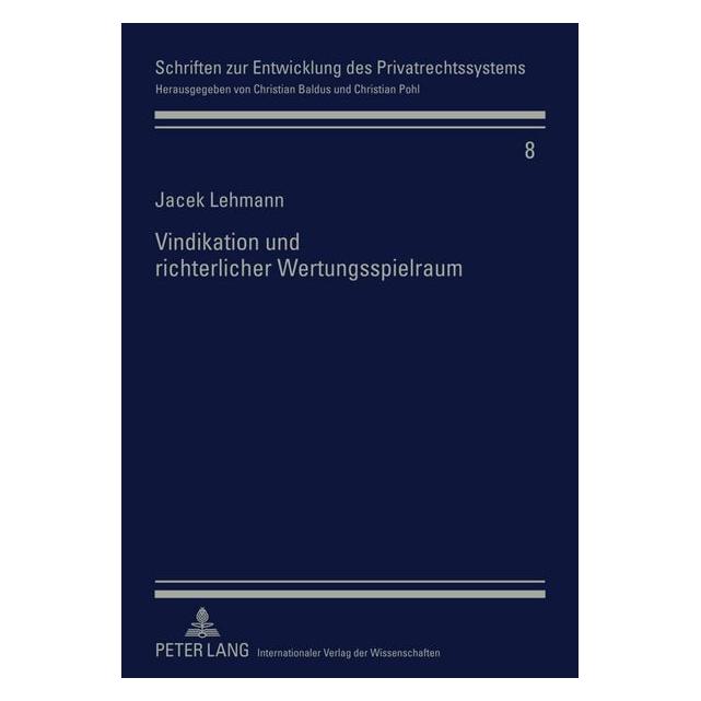 Peter Lang Lehmann:Vindikation und richterlicher W (Deutsch, Hardcover, Jacek Lehmann) (67835423)