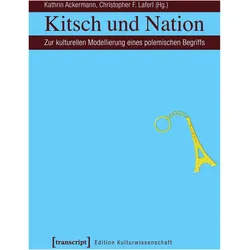 Kitsch und Nation, Fachbücher von Kathrin Ackermann