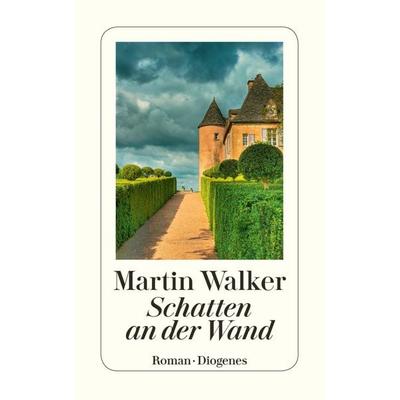 Schatten an der Wand, Taschenbuch von Martin Walker, Diogenes Verlag AG