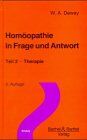 W. A. Dewey - Homöopathie in Frage und Antwort, Tl.2, Therapie - Preis vom 11.10.2026 15:43:13 h