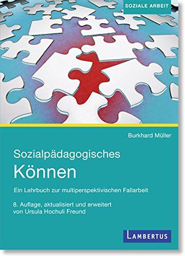 Burkhard Müller - Sozialpädagogisches Können: Ein Lehrbuch zur multiperspektivischen Fallarbeit - Preis vom 09.10.2026 07:28:09 h