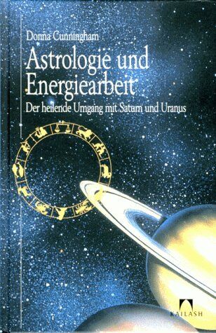 Donna Cunningham - Astrologie und Energiearbeit. Der heilende Umgang mit Saturn und Uranus - Preis vom 09.10.2026 07:28:09 h