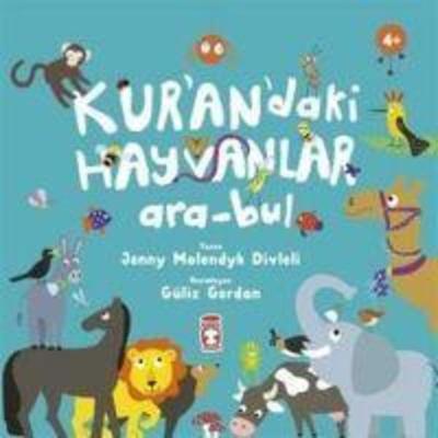 Kurandaki Hayvanlar Ara - Bul, Taschenbuch von Jenny Molendyk Divleli, Timas Cocuk