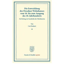 Die Entwicklung des Dresdner Wohnhauses, Fachbücher von Curt Benkert