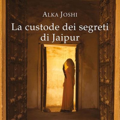 La custode dei segreti di Jaipur - Alka Joshi, Audio, 9789180626781