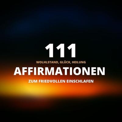 111 Affirmationen zum friedvollen Einschlafen - Laura Schöning, Audio, 4064066917715