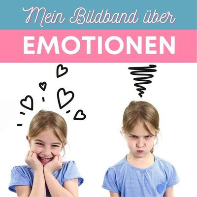 Mein Bildband über Emotionen, Taschenbuch von Bibi Hübsch, 27amigos, 978-3-7505-0576-6