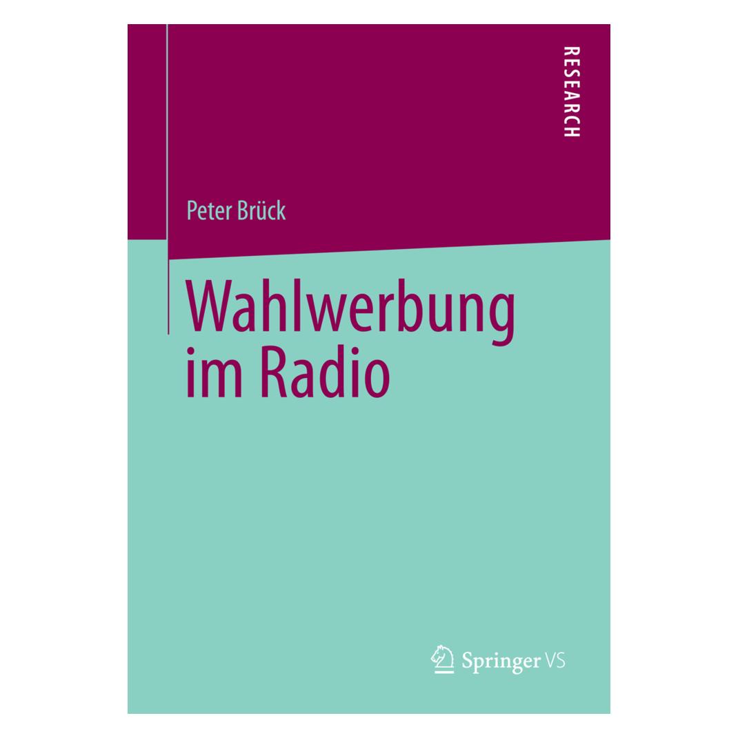Springer Wahlwerbung im Radio (Deutsch, Softcover, Peter Brück) (7435692)