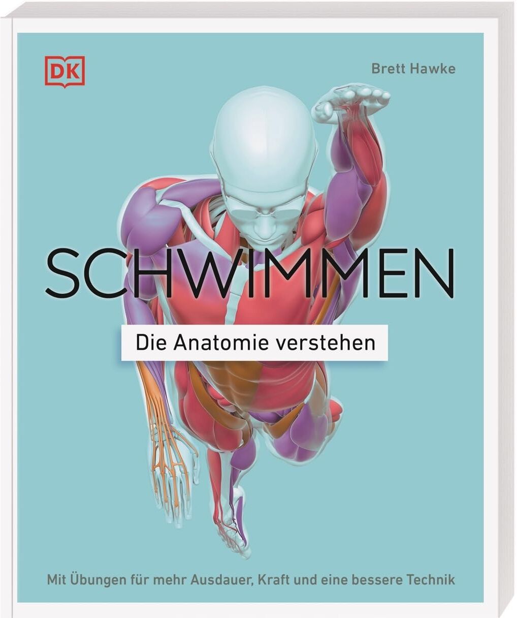 Brett Hawke - Schwimmen - Die Anatomie verstehen: Mit Übungen für mehr Ausdauer, Kraft und eine bessere Technik. Mit 75 effektiven Übungen für das Schwimmtraining - Preis vom 30.09.2026 09:01:18 h