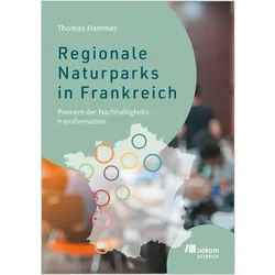 Regionale Naturparks in Frankreich, Ratgeber von Thomas Hammer