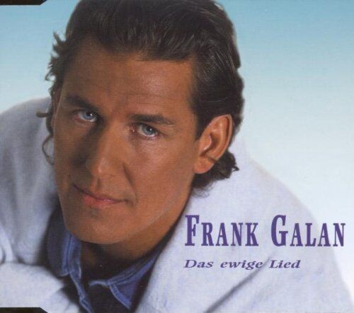Frank Galan - Das Ewige Lied - Preis vom 09.10.2026 07:28:09 h