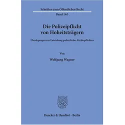 Die Polizeipflicht von Hoheitsträgern., Fachbücher von Wolfgang Wagner