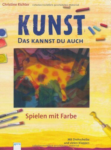 Christine Richter - Kunst. Das kannst du auch - Spielen mit Farbe - Preis vom 30.09.2026 09:01:18 h