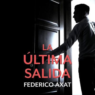 La última salida - Federico Axat, Audio, 9789177610724
