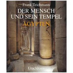 Der Mensch und sein Tempel, Fachbücher von Frank Teichmann