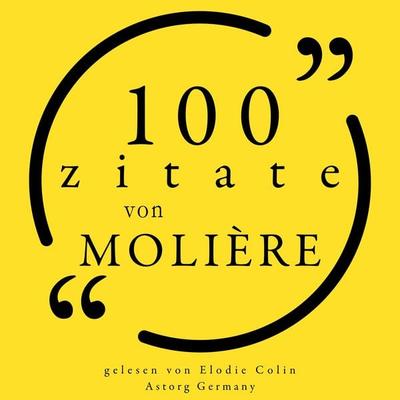 100 Zitate von Molière - Molière, Audio, 9782821166332