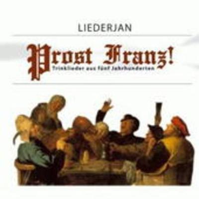 Prost Franz - Liederjan, CD