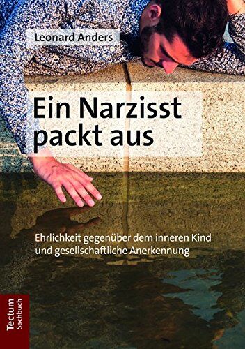 Leonard Anders - Ein Narzisst packt aus: Ehrlichkeit gegenüber dem inneren Kind und gesellschaftliche Anerkennung - Preis vom 14.10.2026 23:07:16 h