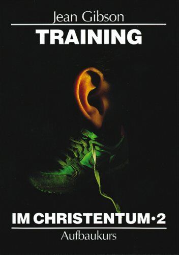 J. Gibson - Training im Christentum 2: BD 2 - Preis vom 15.10.2026 23:06:25 h