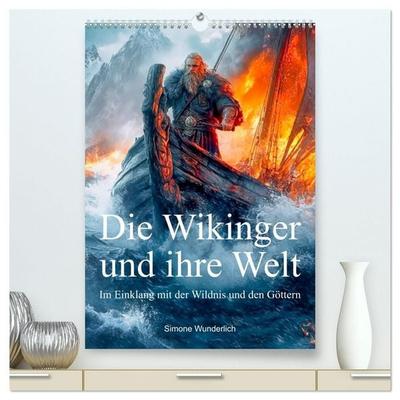 Die Wikinger und ihre Welt - Im Einklang mit der Wildnis und den Göttern (hochwertiger Premium Wandkalender 2027 DIN A2 hoch), Kunstdruck in Hochglanz