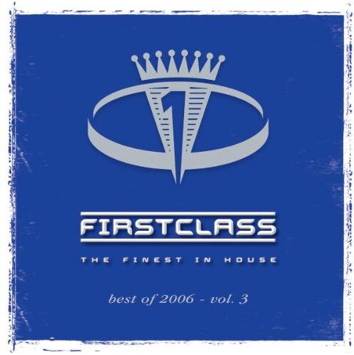 Various - First Class 2006 Vol. 3 - Preis vom 09.10.2026 07:28:09 h