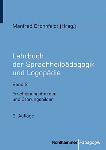 Manfred Grohnfeldt - Lehrbuch der Sprachheilpädagogik und Logopädie. Band 2: Erscheinungsformen und Störungsbilder: Bd 2 (Lehrbuch Der Sprachheilpadagogik Und Logopadie) - Preis vom 30.09.2026 22:30:23 h