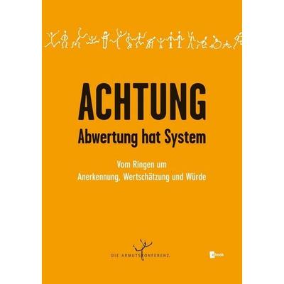Achtung - Abwertung hat System, m. 1 E-Book, Taschenbuch von , ÖGB Verlag, 978-3-99046-395-6
