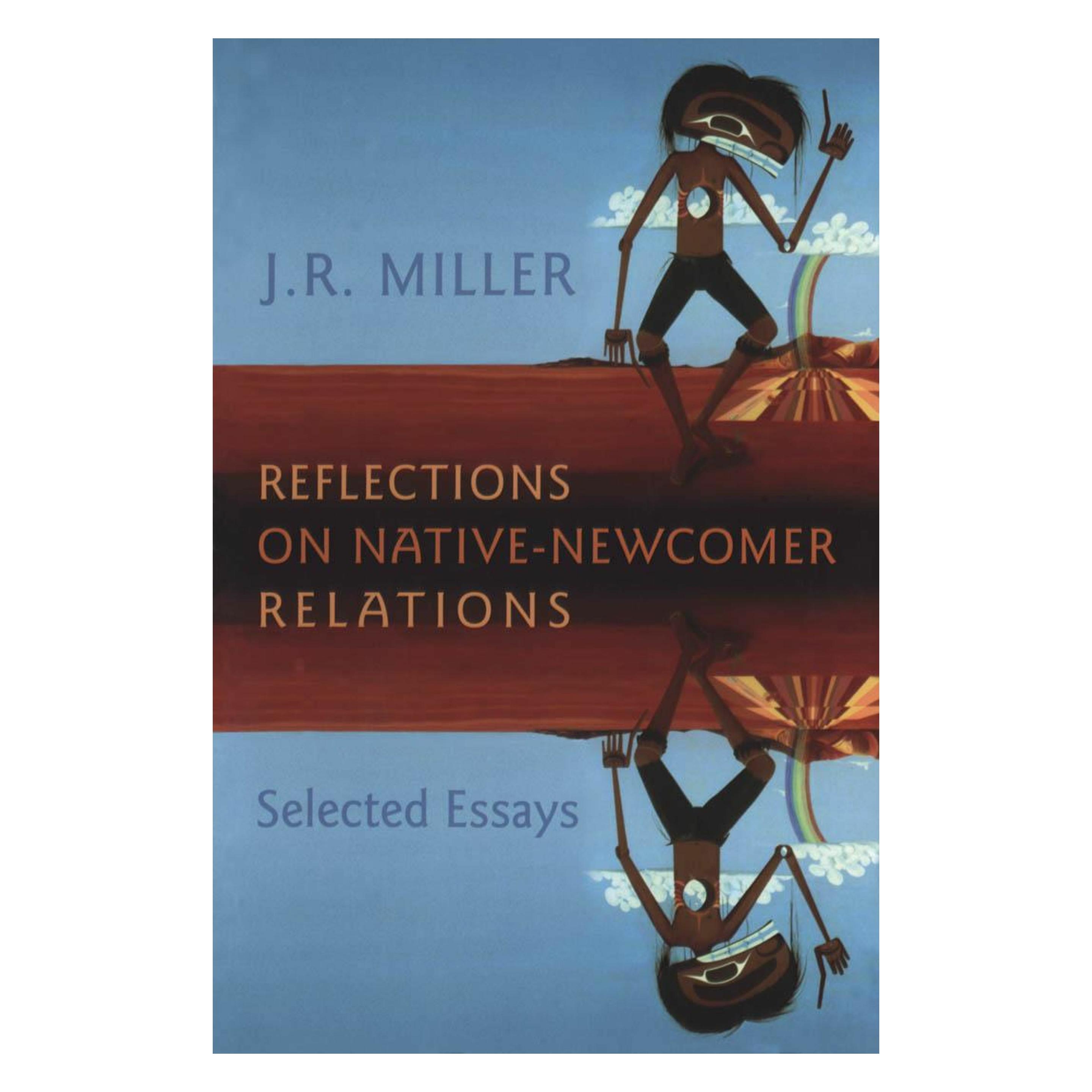 University Of Toronto Reflections on Native-Newcomer Relations (Englisch, Jr. Miller) (61062687)