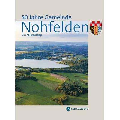 50 Jahre Gemeinde Nohfelden, Gebundene Ausgabe von , Edition Schaumberg, 978-3-910306-23-3
