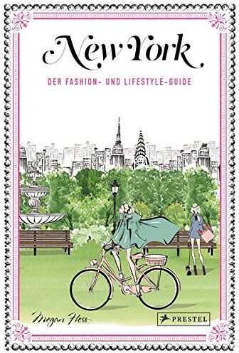 Megan Hess - New York: Der Fashion- und Lifestyle-Guide - Preis vom 13.10.2026 11:25:28 h