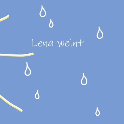 Lena weint, Geheftet von Eva Denk,Elisabeth Salmhofer, RGV Renate Götz, 978-3-99150-004-9