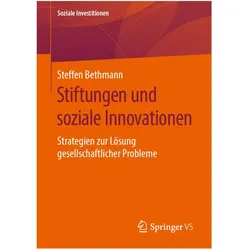 Stiftungen und soziale Innovationen, Fachbücher von Steffen Bethmann