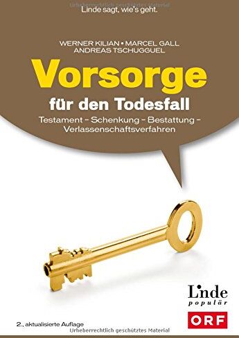 Werner Kilian - Vorsorge für den Todesfall: Testament - Schenkung - Bestattung - Verlassenschaftsverfahren (Ausgabe Österreich) - Preis vom 13.10.2026 11:25:28 h