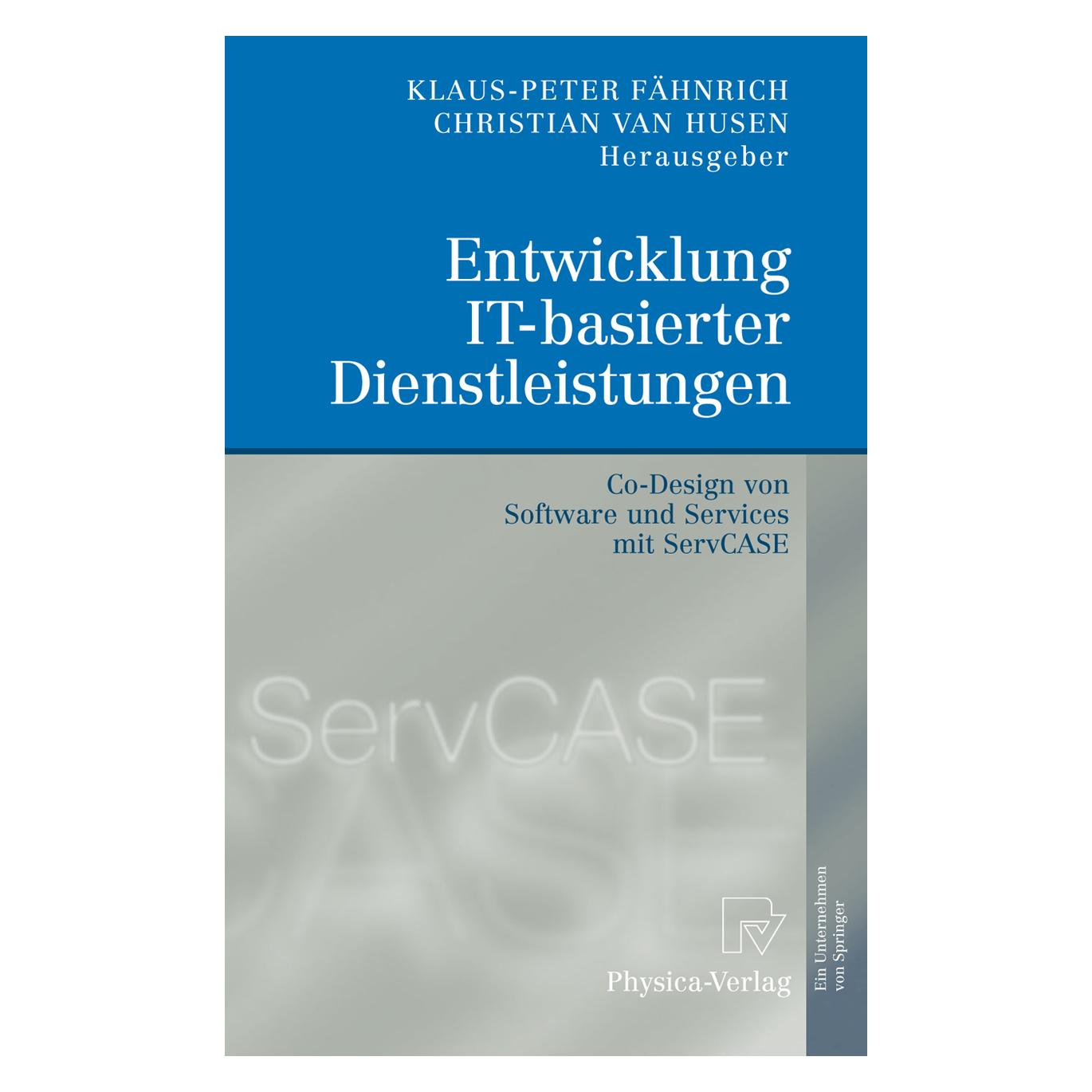 Physica Entwicklung IT-basierter Dienstleistungen (Deutsch, Softcover, Christian van Husen, Klaus-Peter Fähnrich) (55509638)