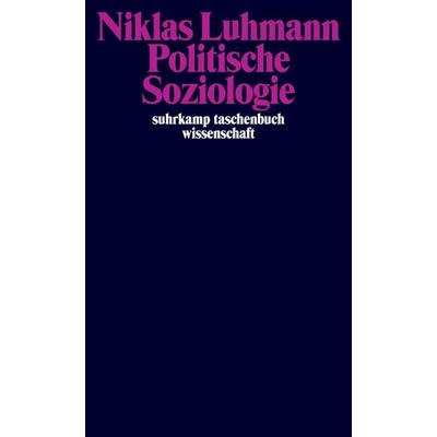 Politische Soziologie, Taschenbuch von Niklas Luhmann, Suhrkamp, 978-3-518-29668-4
