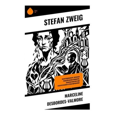 Marceline Desbordes-Valmore, Taschenbuch von Stefan Zweig, Copycat, 978-80-285-2376-3